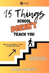 bokomslag 15 THINGS SCHOOL DOESN'T TEACH YOU