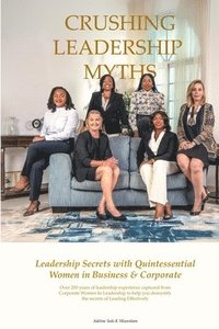 bokomslag Crushing Leadership Myths