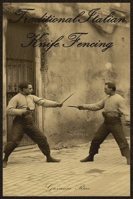 bokomslag Traditional Italian Knife Fencing