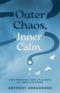 bokomslag Outer Chaos Inner Calm