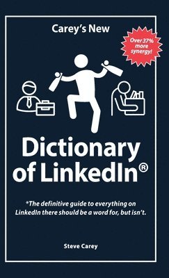 Steve Carey - Carey's New Dictionary of Linkedin, Inbunden