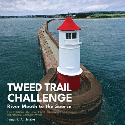 James R.A. Herriot, James R. a. Herriot, James R. A. Herriot - Tweed Trail Challenge, Häftad