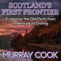 Murray Cook - Scotland's First Frontier, Häftad. Tillgänglighet: Lägg i varukorg