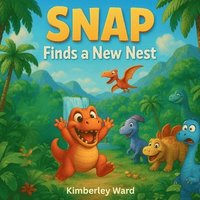 bokomslag Snap Finds a New Nest