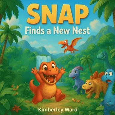 bokomslag Snap Finds a New Nest