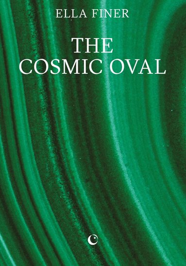 Ella Finer - Cosmic Oval, Häftad