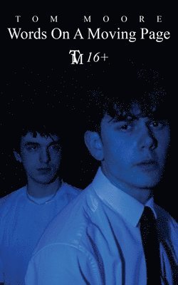 Tom Moore - Words On A Moving Page, Häftad