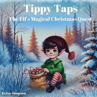 Evisa Simpson - Tippy Taps the Elf's Magical Christmas Quest, Häftad