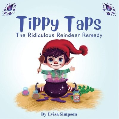 Evisa Simpson - Tippy Taps - The Ridiculous Reindeer Remedy, Häftad