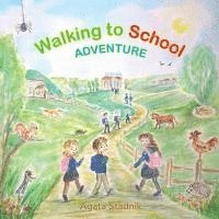 bokomslag Walking to School Adventure