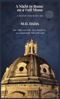 bokomslag A Night in Rome on a Full Moon: A Novel-in-Verse in Five Acts