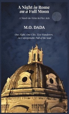 bokomslag A Night in Rome on a Full Moon: A Novel-in-Verse in Five Acts