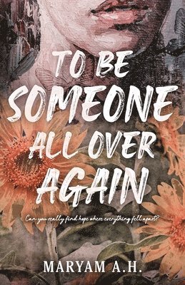 bokomslag To Be Someone All Over Again