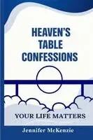 Jennifer McKenzie - Heaven's Table Confessions, Häftad. Tillgänglighet: Lägg i varukorg