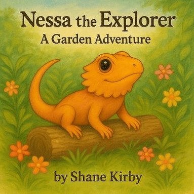 bokomslag Nessa the Explorer? A Garden Adventure