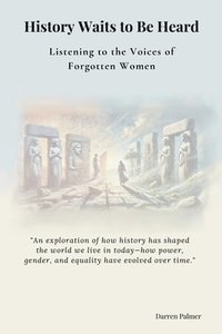 bokomslag History Waits to Be Heard