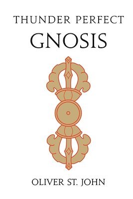 bokomslag Thunder Perfect Gnosis-Intellectual Flower of Mind