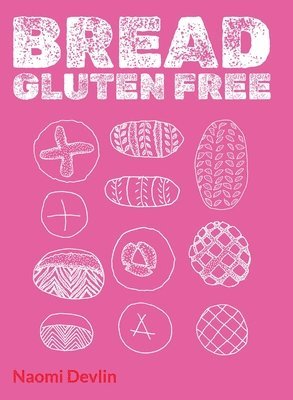 Naomi Devlin - BREAD, Inbunden