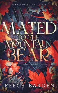 bokomslag Mated to the Mountain Bear