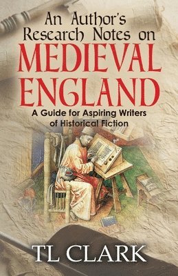 bokomslag Author's Research Notes on Medieval England