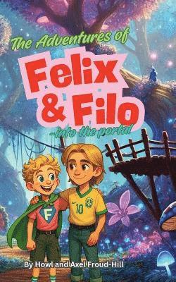 bokomslag Adventures of Felix and Filo