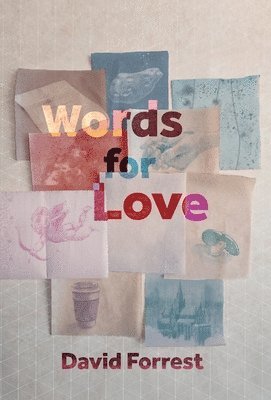 Forrest - Words for Love, Inbunden