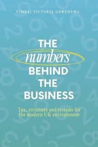 bokomslag The Numbers Behind the Business