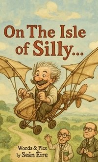 bokomslag On The Isle of Silly