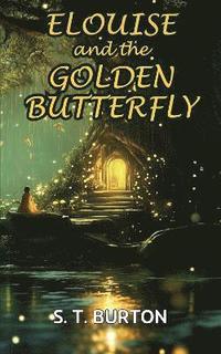 bokomslag Elouise and the Golden Butterfly
