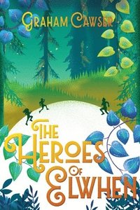 bokomslag Heroes of Elwhen