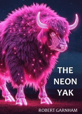 Neon Yak, Häftad