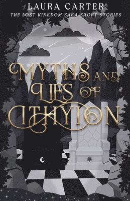 Laura Carter - Myths and Lies of Ithyion, Häftad