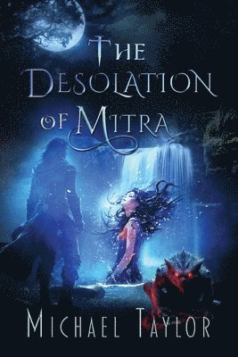 bokomslag The Desolation of Mitra