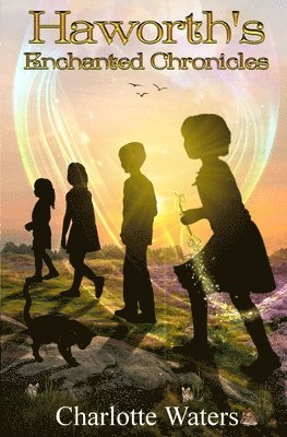 Charlotte Waters - Haworth's Enchanted Chronicles, Häftad