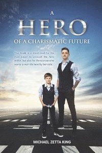 bokomslag Hero of a Charismatic Future