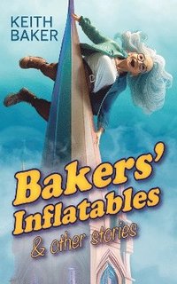 bokomslag Baker's Inflatables & Other Stories