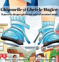 bokomslag Ghipsurile ?i Ghetele Magice