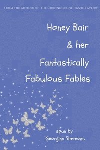 bokomslag Honey Bair & her Fantastically Fabulous Fables