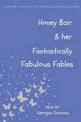 Honey Bair & her Fantastically Fabulous Fables 1