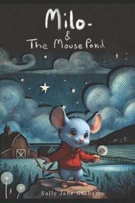 Milo and the Mouse Pond 1