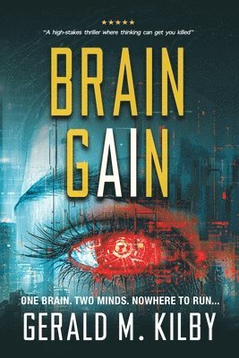 Brain Gain: A Technothriller