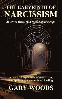 bokomslag LABYRINTH OF NARCISSISM