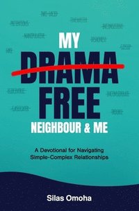 bokomslag My Drama Free Neighbour & Me