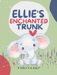 bokomslag Ellie's Enchanted Trunk: Bed Time Stories