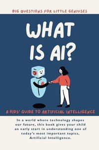bokomslag What is AI? A Kids' Guide to Artificial Intelligence