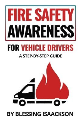 bokomslag Fire Safety Awareness for Vehicle Drivers