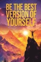 bokomslag Be The Best Version of Yourself