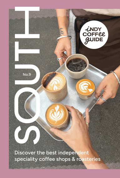 Selena Young - Indy Coffee Guide: South No 9, Häftad