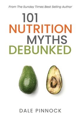 bokomslag 101 Nutrition Myths Debunked