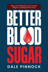 bokomslag Better Blood Sugar
